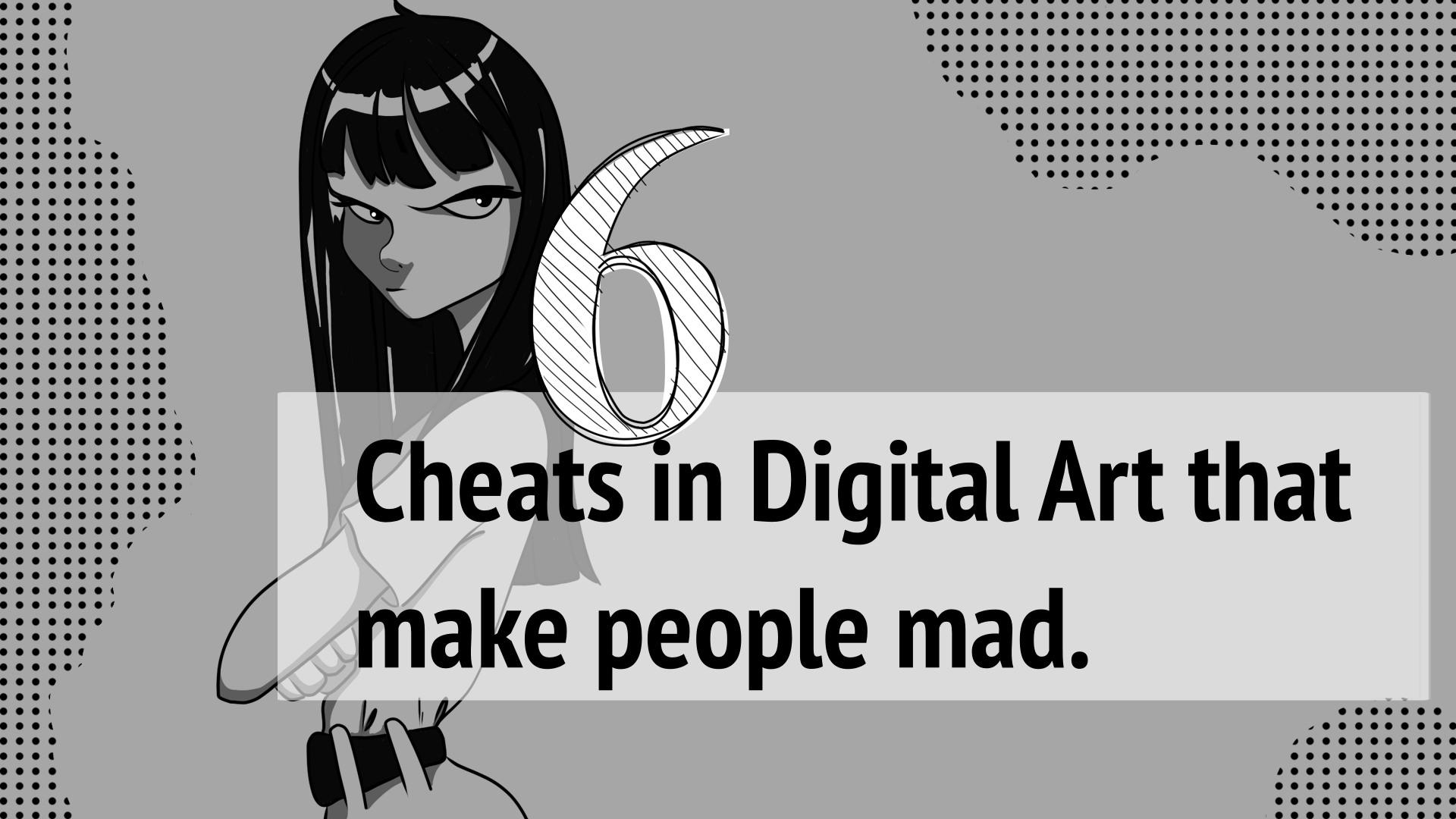 6 cheats in Digital Art that make people mad.